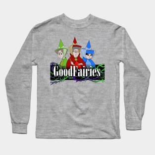 the Good Fairies Long Sleeve T-Shirt